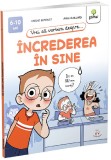 Cumpara ieftin Vrei Sa Vorbim Despre... Increderea In Sine, Anne Guillard, Carine Simonet - Editura Gama