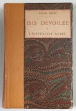ISIS DEVOILEE OU L 'EGYPTOLOGIE SACREE par ERNEST BOSC , 1897