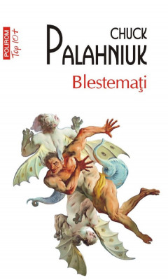 Blestemati Top 10+ Nr 666, Chuck Palahniuk - Editura Polirom foto