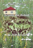 Scoala din Boholt la 250 de ani