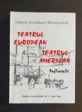 Teatrul european - Teatrul american: influențe - Odette Caufman-Blumenfeld