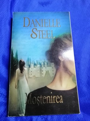 Mostenirea - Danielle Steel foto