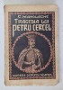 Tragedia lui Petru Cercel - C. Manolache, 1940, Editura Cugetarea - Carte Istorie