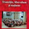 Tranzitie, liberalism si natiune - 2001 - Cristian Preda (B154)