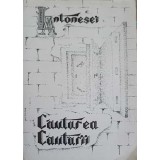 CAUTAREA CAUTARII. POEZII-LIVIU ANTONESEI-223406