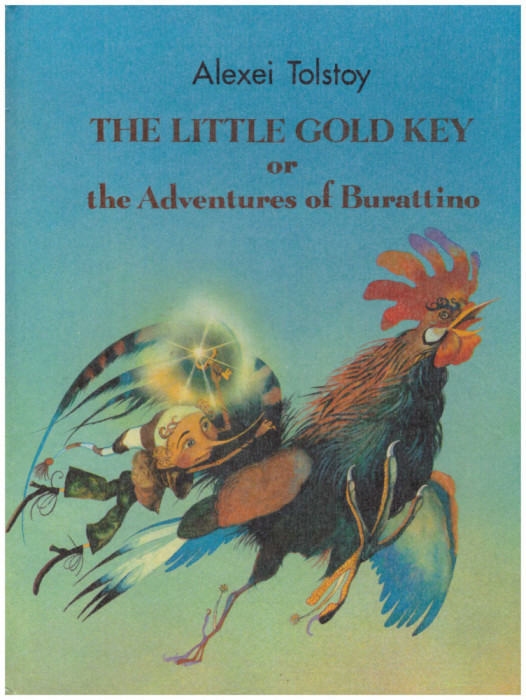 Alexei Tolstoy - The little gold key or the Adventures of Burattino - 130041