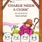 Charlie Needs a Cloak