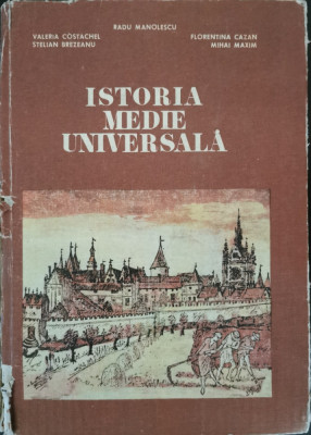 Istoria medie universala - Radu Manolescu foto