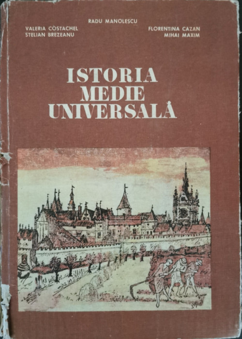 Istoria medie universala - Radu Manolescu