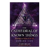 The Cathedral of Known Things: Book Two (The Relic Guild)
