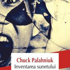Inventarea sunetului - Chuck Palahniuk