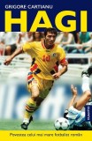 Carte Hagi Paperback Brosat Biografie Fotbalist Legenda Gheorghe Hagi