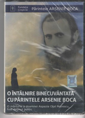 O Intalnire Binecuvantata cu Parintele Arsenie Boca - DVD 2010, 61 min. foto