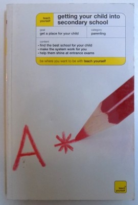GETTING YOUR CHILD INTO SECONDARY SCHOOL by KATIE KRAIS , 2009 foto