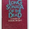 THE LONG SONATA OF THE DEAD , A STUDY OF SAMUEL BECKETT by MICHAEL ROBINSON , 1969