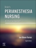 Drain&#039;s Perianesthesia Nursing: A Critical Care Approach