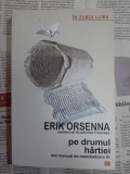 Erik Orsenna - Pe drumul hartiei. Mic manual de mondializare III