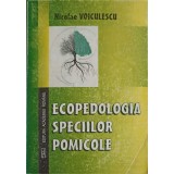 ECOPEDOLOGIA SPECIILOR POMICOLE-NICOLAE VOICULESCU-251692