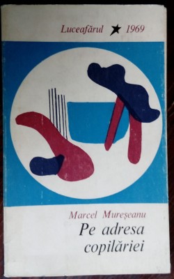 MARCEL MURESEANU: PE ADRESA COPILARIEI (VERSURI) [VOLUM DE DEBUT, 1969 / DEDICATIE-AUTOGRAF] foto