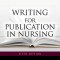 Writing for Publication in Nursing