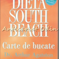 Dieta South Beach. Carte De Bucate - Dr. Arthur Agatston