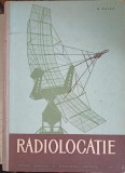 Radiolocatie - G. Rulea, Editura Didactica 1966, 252 pagini, Carte Tehnica, Constructii, Hardcover