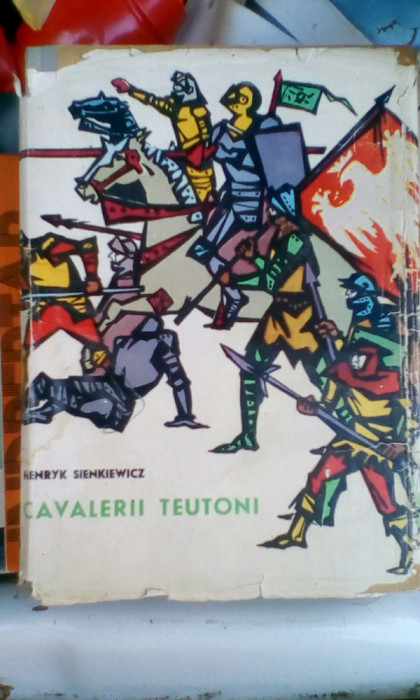 ✅ Henryk Sienkiewicz - Cavalerii teutoni volumul 2 1962