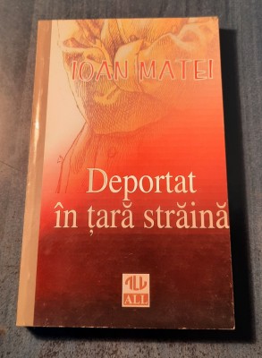 Deportat in tara straina Ioan Matei foto