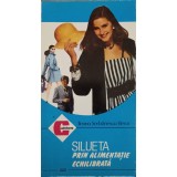 SILUETA PRIN ALIMENTATIE ECHILIBRATA -ILEANA SERBANESCU-BERAR-239800