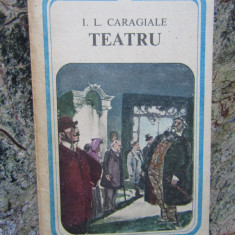 I. L. Caragiale - Teatru (editia 1984)