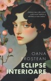 Eclipse Interioare - Oana Prostean, Carte Fictiune Paperback Brosat, Creatie Literara