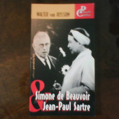 Walter van Rossum Simone de Beauvoir si Jean-Paul Sartre, col. Perechi celebre