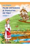 Pilde ortodoxe si povestiri cu talc Vol.1 - Leon Magdan