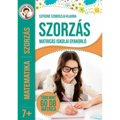 Szorz&amp;aacute;s - Matric&amp;aacute;s iskolai gyakorl&amp;oacute; - T&amp;ouml;bb mint 60 db matrica - Szit&amp;aacute;sn&amp;eacute; Szoboszlai Klaudia foto