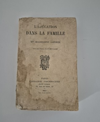 Carte veche 1914 Magdeleine Laporte L&amp;#039;education dans la famille foto