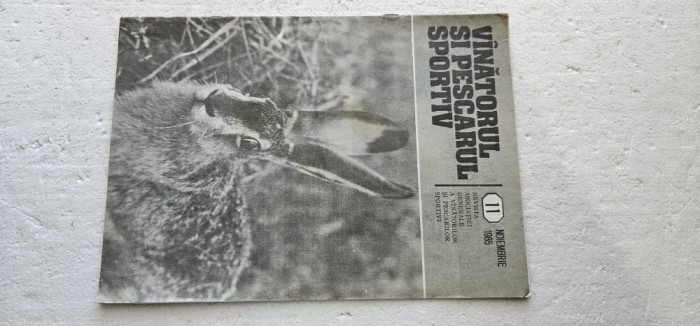 REVISTA VANATORUL SI PESCARUL SPORTIV , ANUL 1985 , NR 11