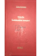 William Shakespeare - Othello. Imblanzirea scorpiei (Editia: 2010) foto