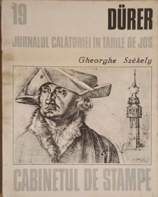 DURER JURNALUL CALATORIEI IN TARILE DE JOS-GHEORGHE SZEKELY-228520 foto