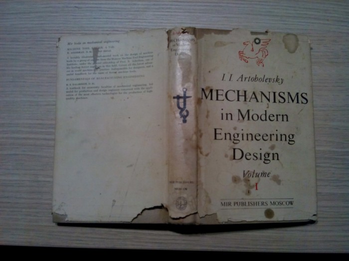 MECHANISMS IN MODERN ENGINEERING DESIGN -Vol.I - I. I. Artobolevsky -1975, 632p.
