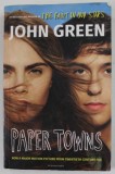 PAPER TOWNS by JOHN GREEN , 2015