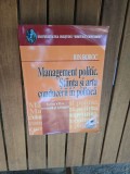 Management politic. Ştiinţa şi arta conducerii &icirc;n politică - Ion Boboc