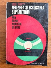 Netezirea si ecruisarea suprafetelor prin rulare, alunecare si lovire / R4P3S