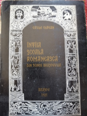 Vasile Oltean - Intaia scoala romaneasca din Scheii Brasovului, 1981, DEDICATIE foto