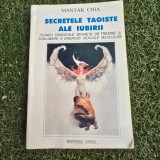SECRETELE TAOISTE ALE IUBIRII - MANTAK CHIA