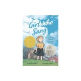 The Girl Who Sang: A Holocaust Memoir of Hope and Survival