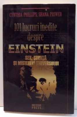101 LUCRURI INEDITE DESPRE EINSTEIN de CYNTHIA PHILLIPS , 2005 foto