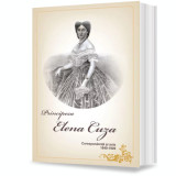 Principesa Elena Cuza. Corespondenta si acte. 1840-1909