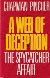 Chapman Pincher - A Web of Deception: The Spycatcher Affair