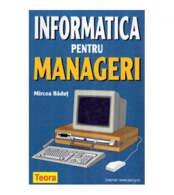 Mircea Badut - Informatica pentru manageri - 116720 foto