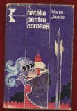 Varro Janos, &quot;Batalia pentru coroana&quot; - 1981
